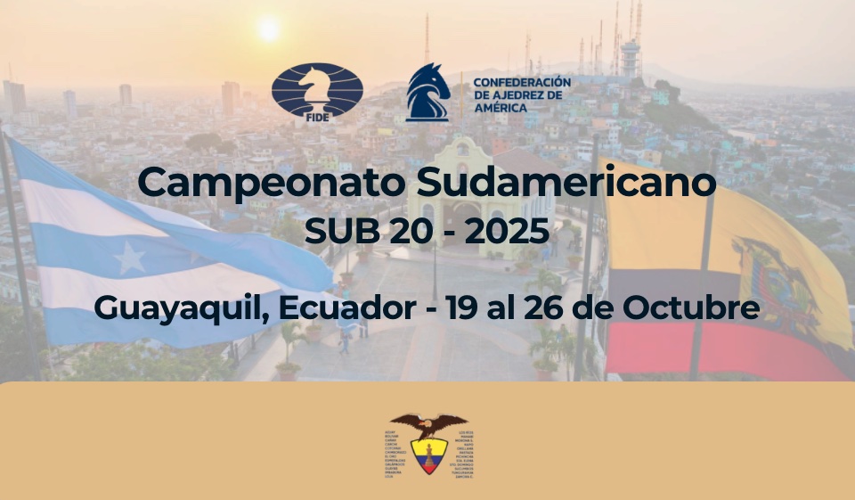 XX Campeonato Sudamericano De Ajedrez Sub-20 Ecuador 2025
